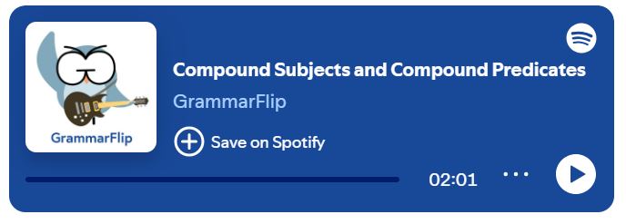 Compound Subjects and Compound Predicates Song