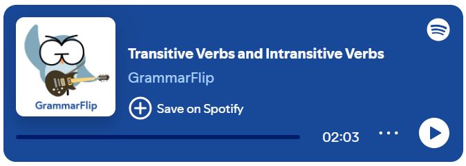 Transitive Verbs and Intransitive Verbs Song